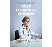 Roxy - Les années sombres - Gilbert Duchez - Baudelaire - broché - Roman