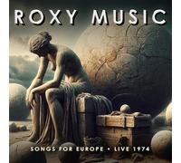 Roxy Music - Songs for Europe-Live 1974 [Import]