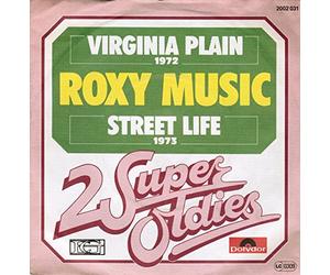 ROXY MUSIC - Virginia plain / Street life (2 Super Oldies) / 2002 031