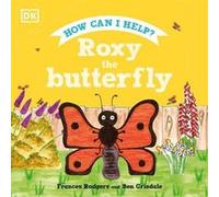 Roxy the Butterfly by Frances Rodgers Frances Rodgers (Auteur)