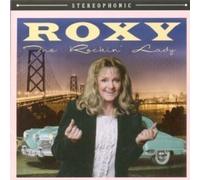 Roxy - The Rockin Lady