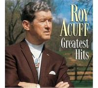 Roy Acuff - Greatest Hits [Columbia]