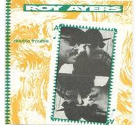 Roy Ayers - Double Trouble (UK Import)