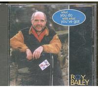 Roy Bailey - You Do with What You've G [Import]