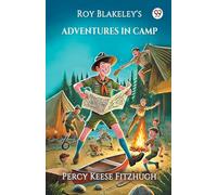 Roy Blakeley's Adventures In Camp