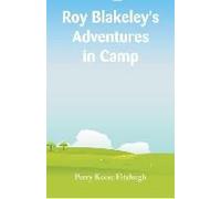 Roy Blakeley's Adventures In Camp