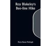 Roy Blakeley's Bee-Line Hike