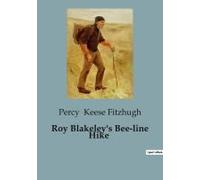 Roy Blakeley's Bee-Line Hike