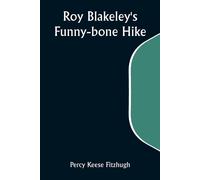 Roy Blakeley's Funny-Bone Hike