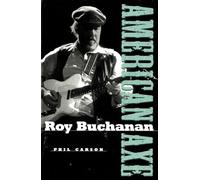 Roy Buchanan: American Axe