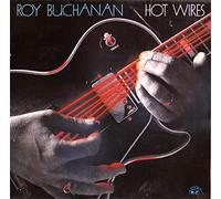 ROY BUCHANAN - HOT WIRES LP (VINYL ALBUM) DUTCH SONET 1987