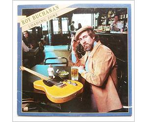 Roy Buchanan - Loading Zone [LP]