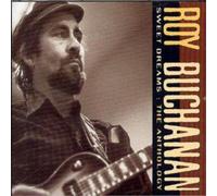 Buchanan, Roy - Chronicles - Sweet Dreams The Anthology