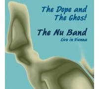Roy Campbell, Jr. - Dope & the Ghost: Nu Band Live in Vienna