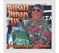 Roy Carrier & Night Rockers - Whiskey Drinkin' Man