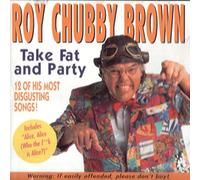 Roy Chubby Brown - Roy Chubby Brown-Take Fat & Party-[CD] [Import]