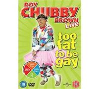 Too Fat to Be Gay – Roy Chubby Brown – Import anglais – Universal Pictures
