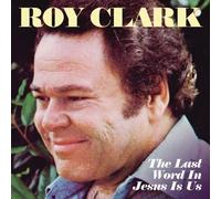 Roy Clark - The Last Word in Jesus is Us