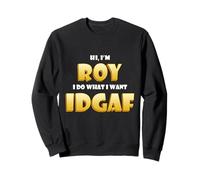 Roy Costume IDGAF Funny Meme Halloween Costume for Roys Sweatshirt