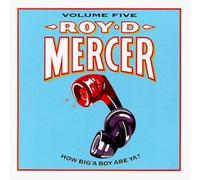 Mercer, Roy D. - Vol. 5-How Big'a Boy are Ya