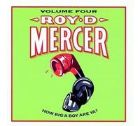 Roy D. Mercer - How Big'a Boy Are Ya ? Volume By Roy D. Mercer (1998-04-21)