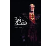 Roy des Ribauds T5 - Vincent Brugeas - Akileos Eds - cartonné - Bande dessinée