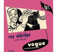 Roy Eldridge & His Little Jazz