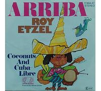 Roy Etzel - Arriba / Coconuts And Cuba Libre [Vinyl Single 7'']