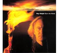 Roy Harper - Burn The World