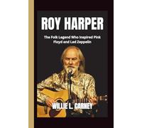 Roy Harper: The Folk Legend Who Inspired Pink Floyd and Led Zeppelin