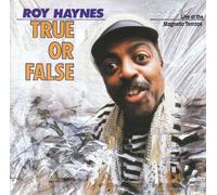 Roy Haynes - True Or False