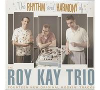 Roy Kay Trio - KAY TRIO, Roy The Rhythm And Harmony