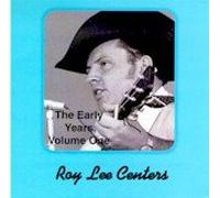 ROY LEE CENTERS - THE EARLY YEARS VOL 1 (UK Import)