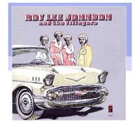 Roy Lee Johnson And The Villagers – Roy Lee Johnson and The – Import – Ace