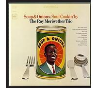 Roy Meriwether - Soup & Onions/Soul Cookin' by