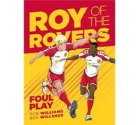 Roy of the Rovers Foul Play by Rob Williams Unknown (Auteur)