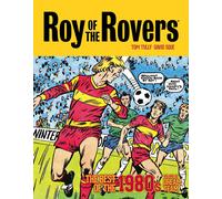 Roy Of The Rovers: The Best Of The 1980s Volume 2