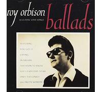 Roy Orbison – Ballads: 22 Classic Love Songs – CD – Import