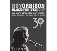 Roy Orbison – Black & White Night 30 – CD + Blu-ray – 30e anniversaire