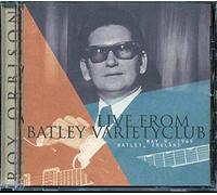 ROY ORBISON - Roy Orbison Live From Batley Variety Club [UK Import]