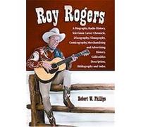 Roy Rogers Robert W. Phillips (Auteur)
