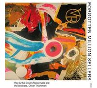 Roy & the Devil'S Motorcycle - Forgotten Million Sellers (Lp+CD)