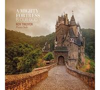 Roy Treiyer - Mighty Fortress is Our God