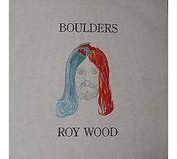 ROY WOOD - Roy Wood / Boulders