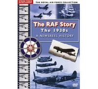 Royal Air Force Collection - RAF Story: The 1930's-A Newsreel History