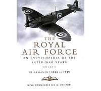 Royal Air Force History: Royal Air Force - an Encyclopaedia of the Inter-war Years (2)