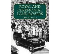 Royal And Ceremonial Land Rovers