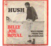 Royal, Billy Joe - Hush - Watching from the bandstand