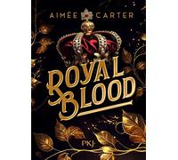 Royal Blood Aimée Carter (Auteur), Antoine Pinchot (Traduction)