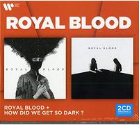Royal Blood & How Did We Get So Dark : Coffret 2